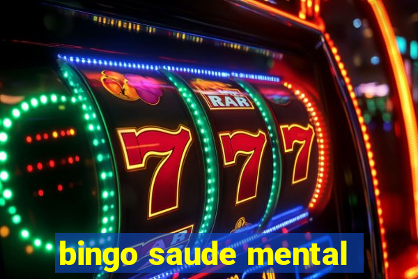 bingo saude mental